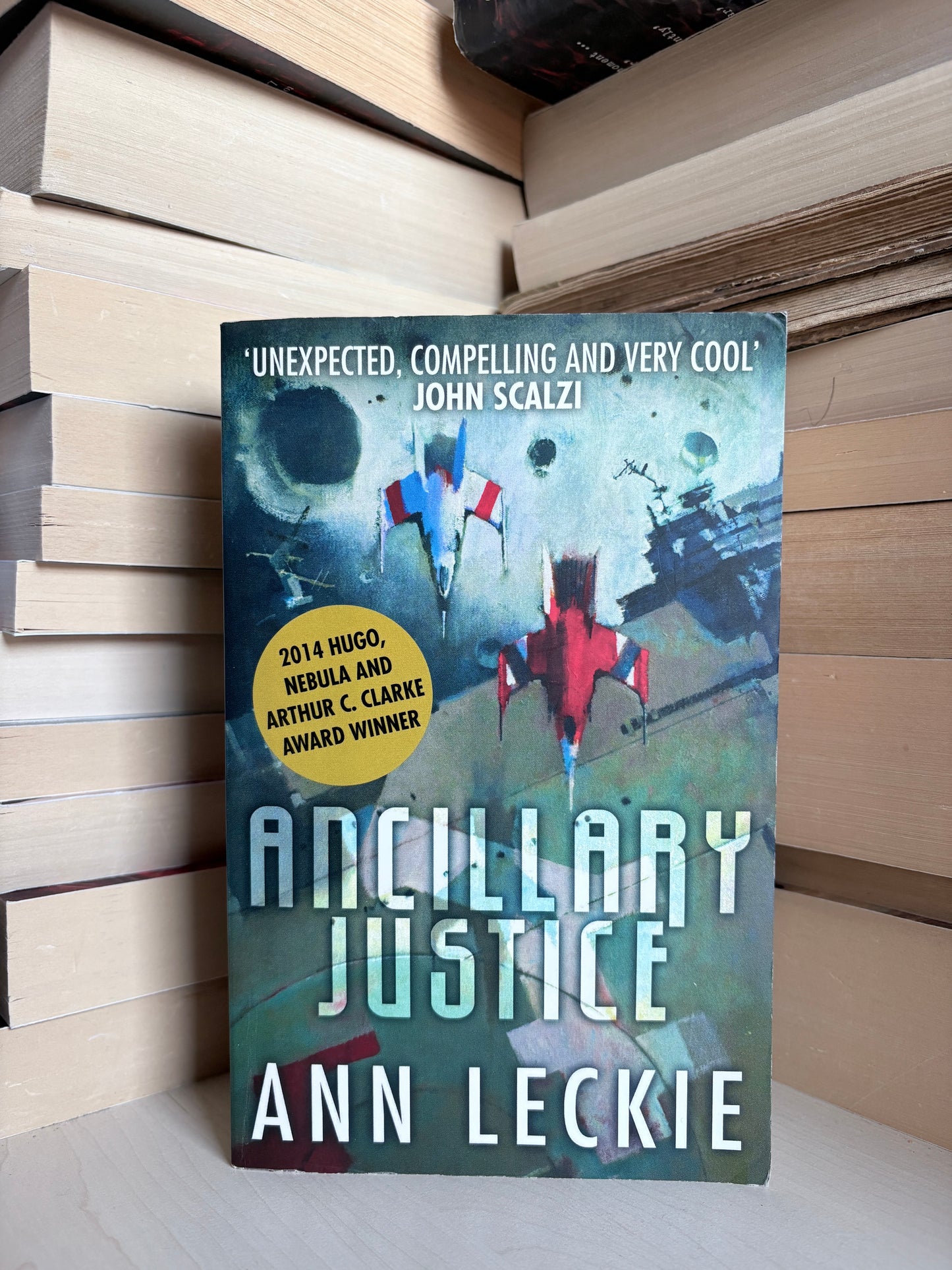 Ann Leckie - Ancillary Justice