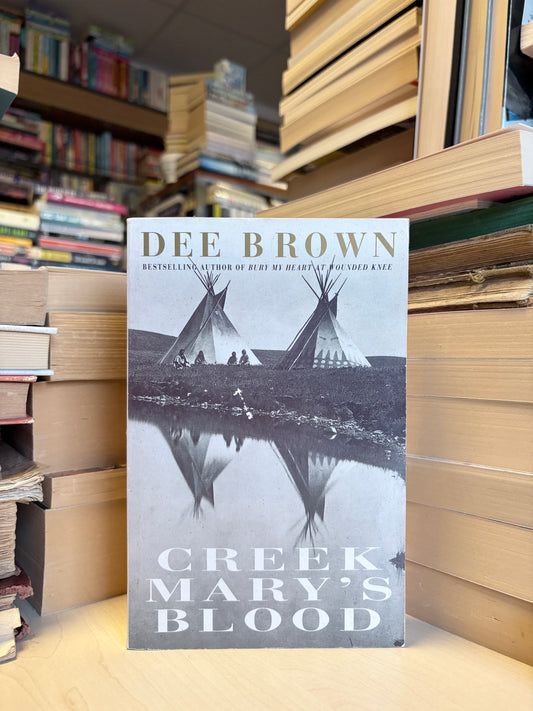 Dee Brown - Creek Mary's Blood