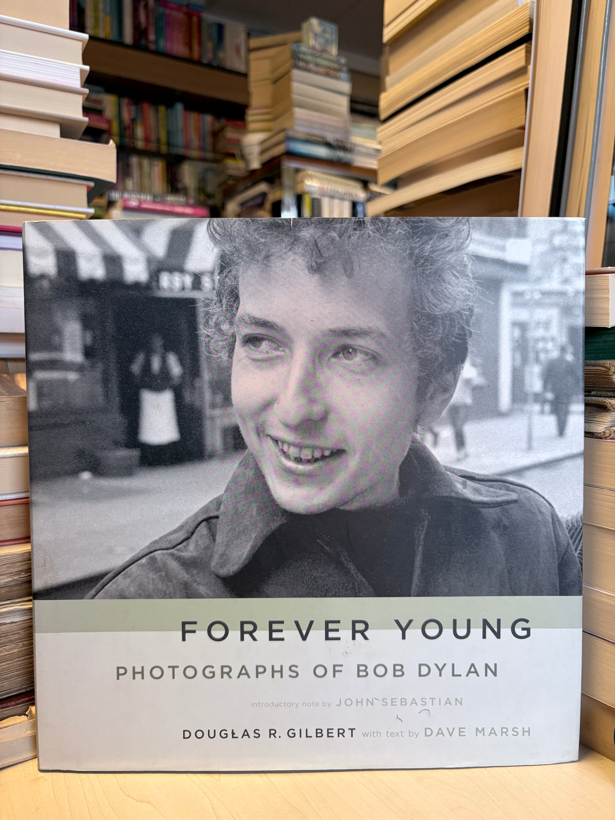 Douglas Gilbert, Dave Marsh - Forever Young: Photographs of Bob Dylan