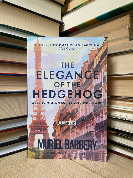Muriel Barbery - The Elegance of the Hedgehog