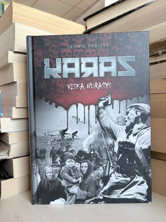 Leonid Rabičev - ,,Karas viską nurašys"
