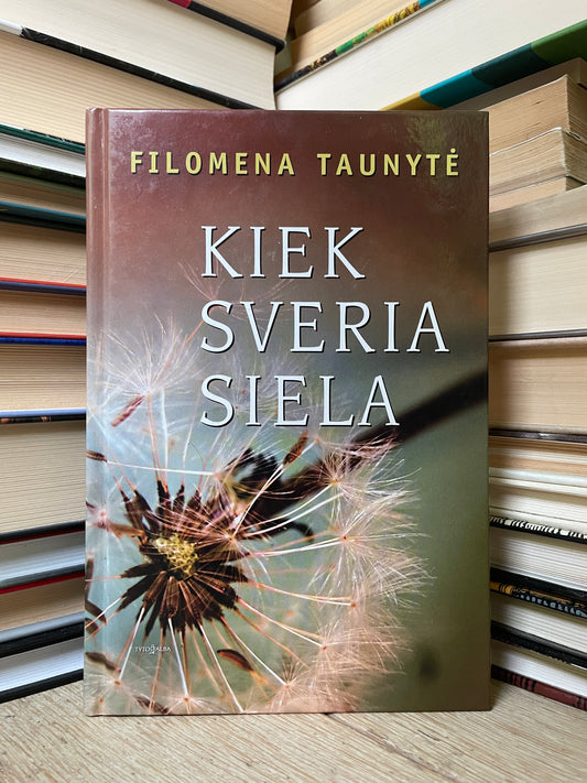 Filomena Taunytė - ,,Kiek sveria siela"