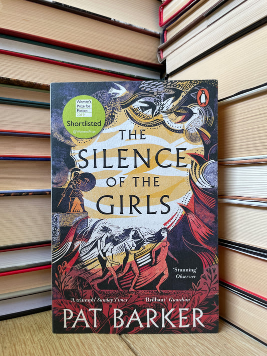 Pat Barker - The Silence of the Girls