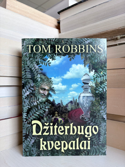 Tom Robbins - ,,Džiterbugo kvepalai"