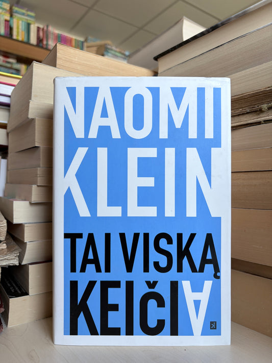 Naomi Klein - ,,Tai viską keičia"