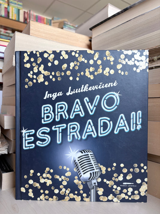 Inga Liutkevičienė - ,,Bravo estradai"