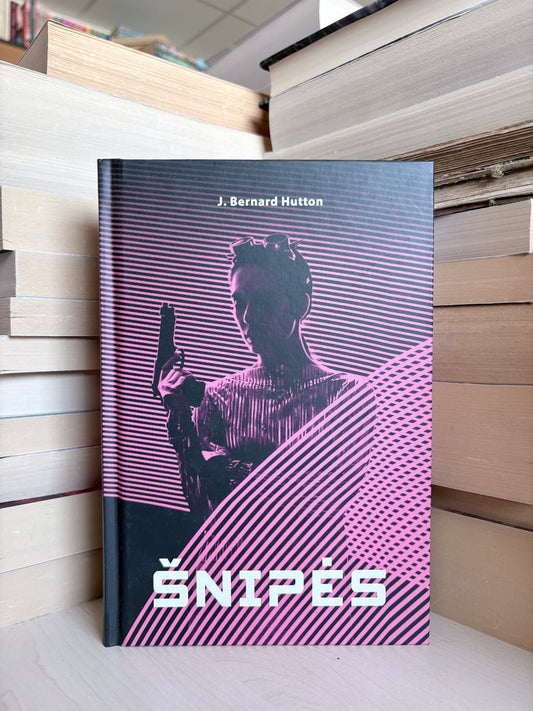 J. Bernard Hutton - ,,Šnipės"