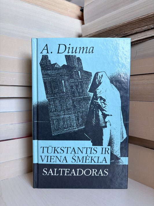 Aleksandras Diuma - ,,Tūkstantis ir viena šmėkla. Salteadoras"