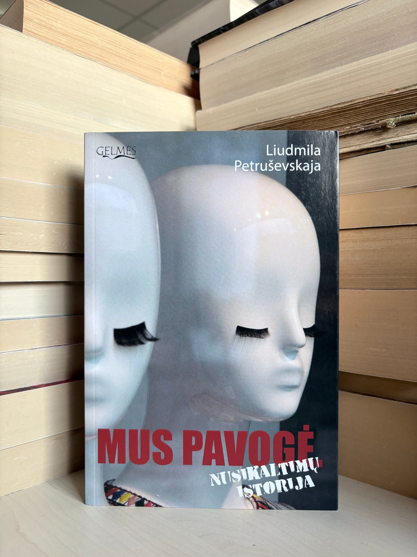 Liudmila Petruševskaja - ,,Mus pavogė"