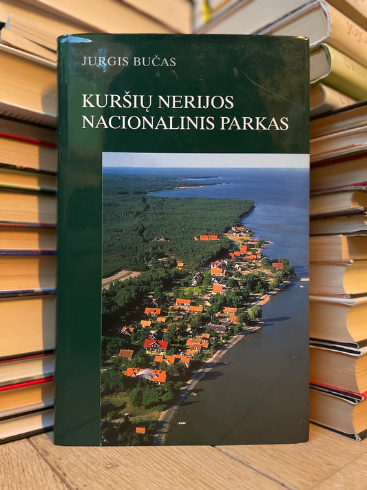 Jurgis Bučas - ,,Kuršių Nerijos Nacionalinis parkas"