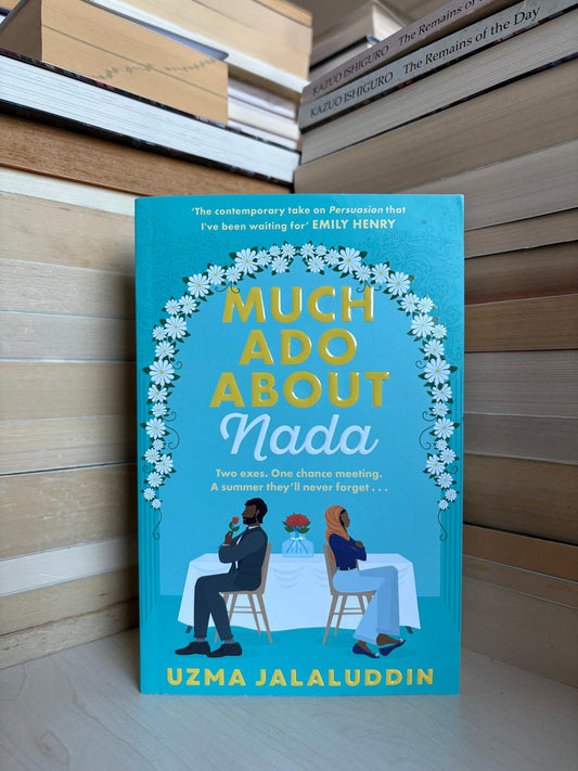 Uzma Jalaluddin - Much Ado About Nada