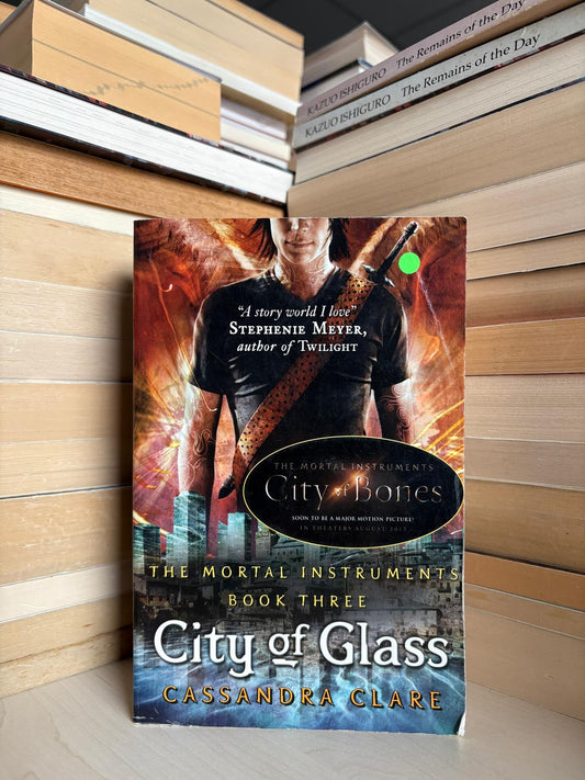 Cassandra Clare - The Mortal Instruments: City of Glass
