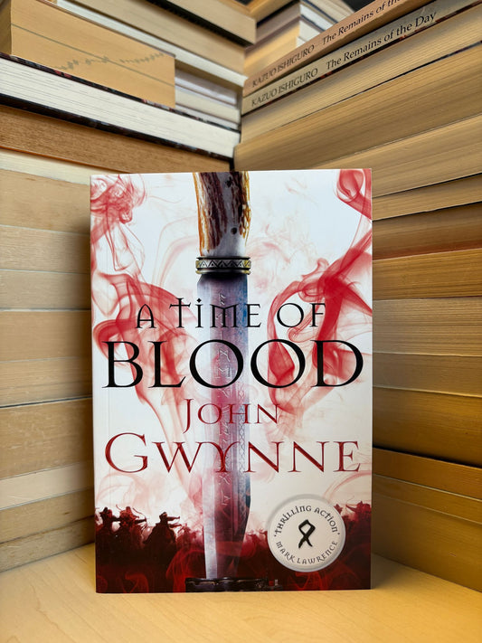 John Gwynne - A Time of Blood (NAUJA)