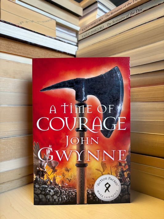 John Gwynne - A Time of Courage (NAUJA)