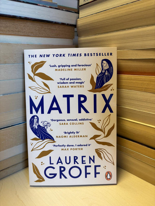 Lauren Groff - Matrix (NAUJA)