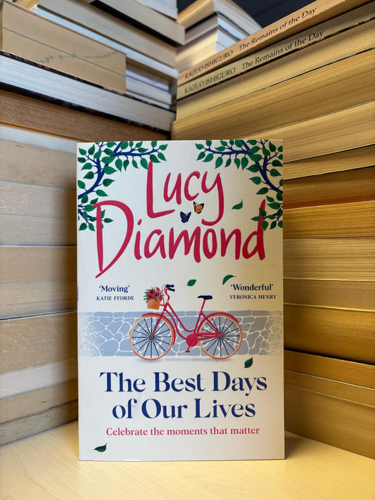 Lucy Diamond - The Best Days of Our Lives (NAUJA)
