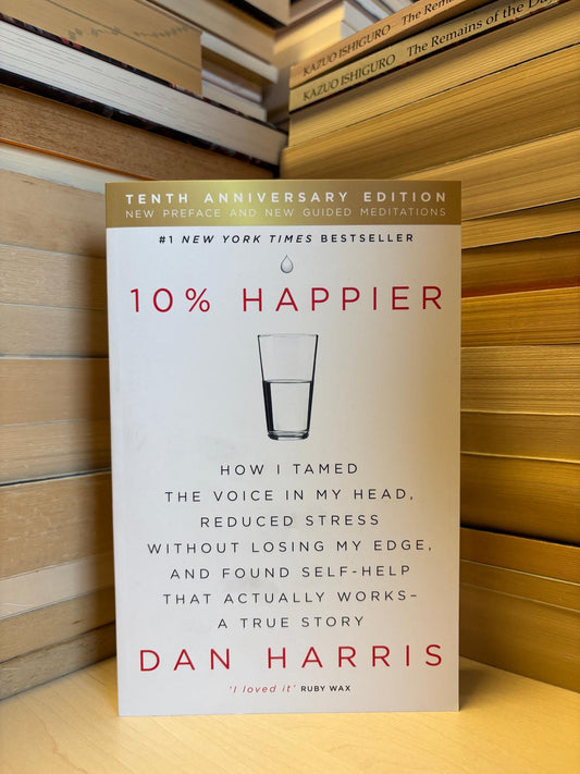Dan Harris - 10% Happier (NAUJA)