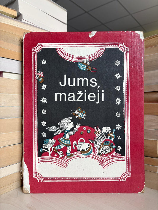 ,,Jums, mažieji"