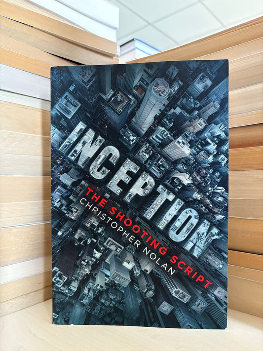 Christopher Nolan - Inception: The Shooting Script