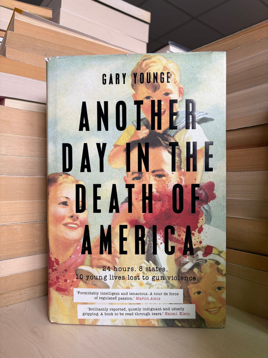 Gary Younge - Another Day in the Death of America