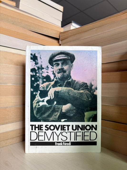 Frank Furedi - The Soviet Union Demystified