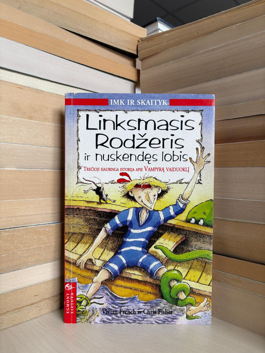 Vivian French, Chris Fisher - ,,Linksmasis Rodžeris ir nuskendęs lobis"