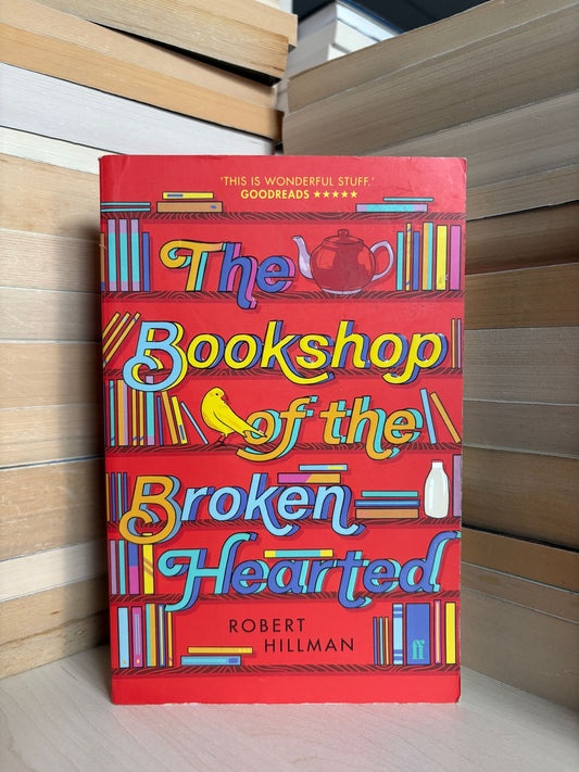 Robert Hillman - The Bookshop of the Broken Hearted