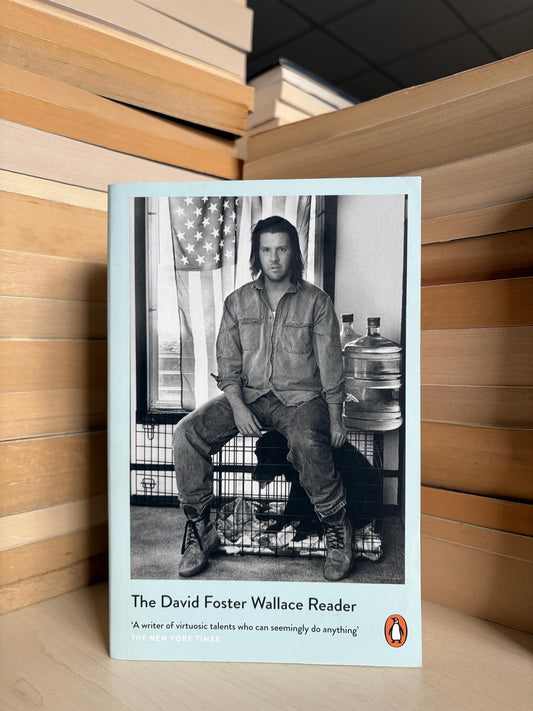 The David Foster Wallace Reader
