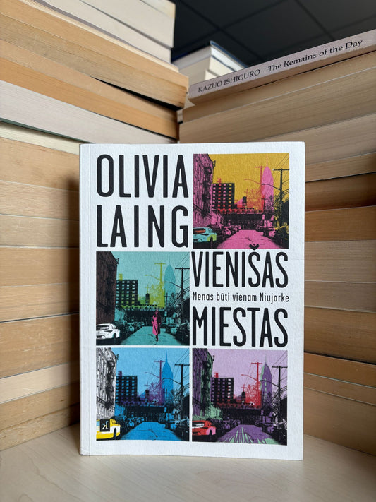 Olivia Laing - ,,Vienišas miestas"