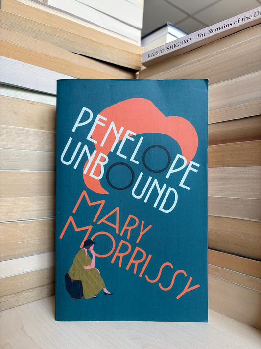 Mary Morrissy - Penelope Unbound
