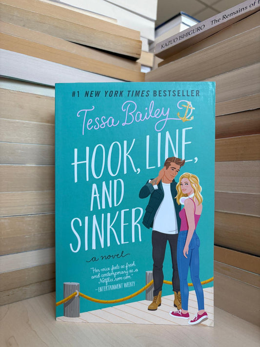 Tessa Bailey - Hook, Line, and Sinker
