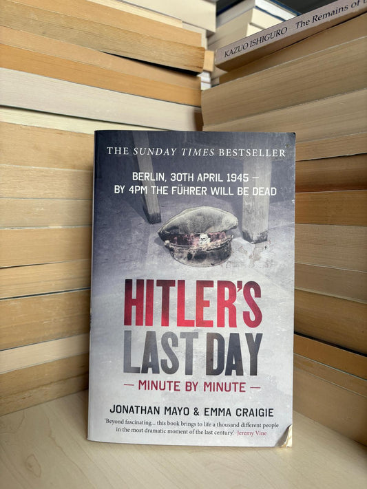 Jonathan Mayo, Emma Craigie - Hitler's Last Day