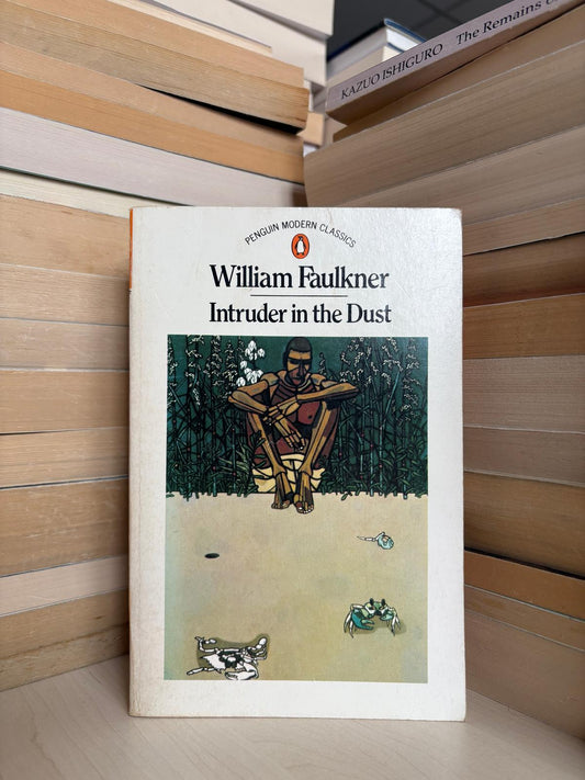 William Faulkner - Intruder in the Dust