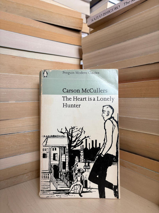 Carson McCullers - The Heart is a Lonely Hunter