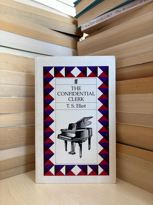 T. S. Eliot - The Confidential Clerk