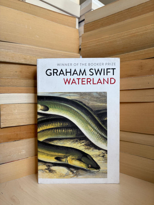 Graham Swift - Waterland