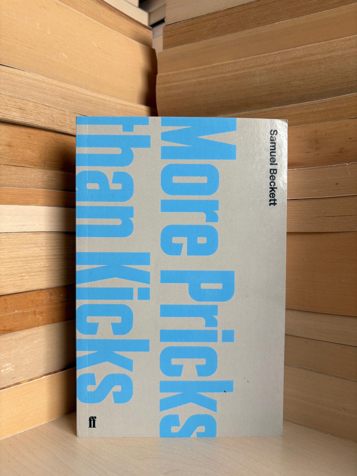 Samuel Beckett - More Pricks Than Kicks