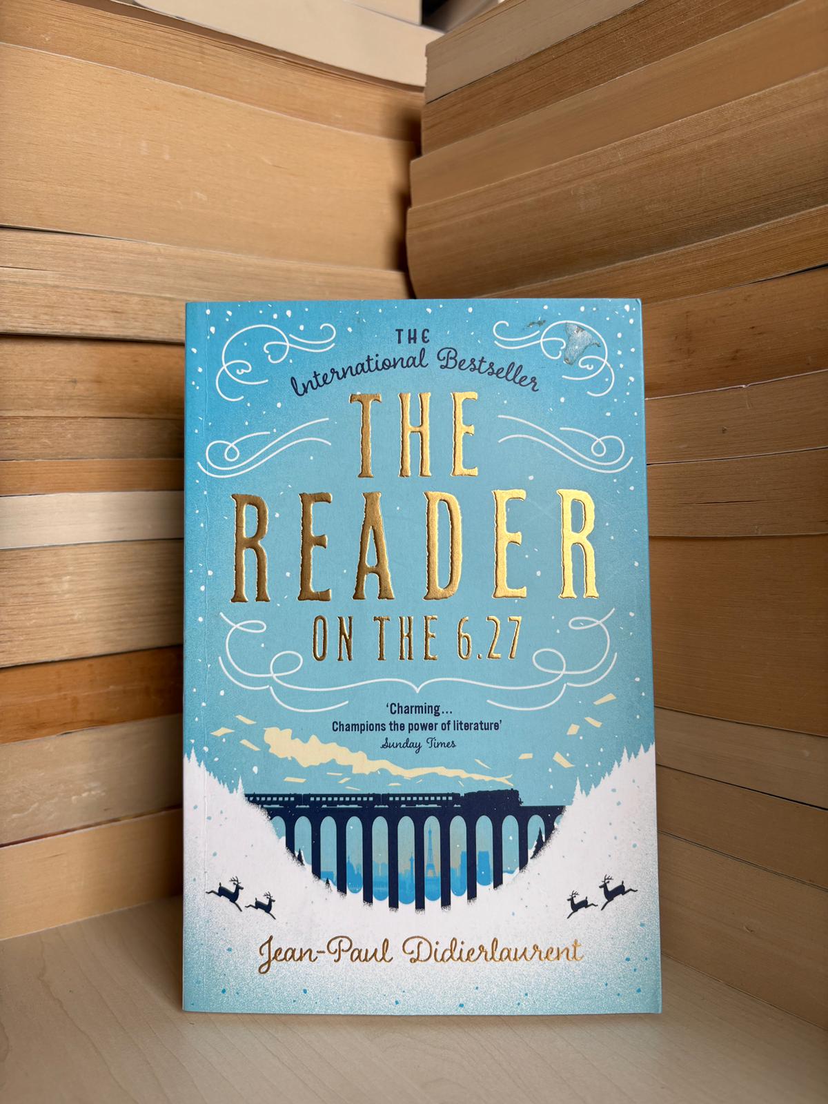Jean-Paul Didierlaurent - The Reader on the 6.27