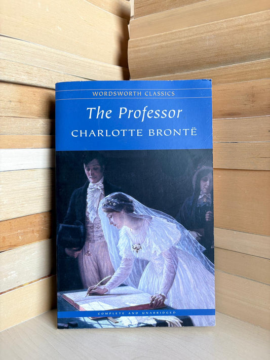 Charlotte Bronte - The Professor