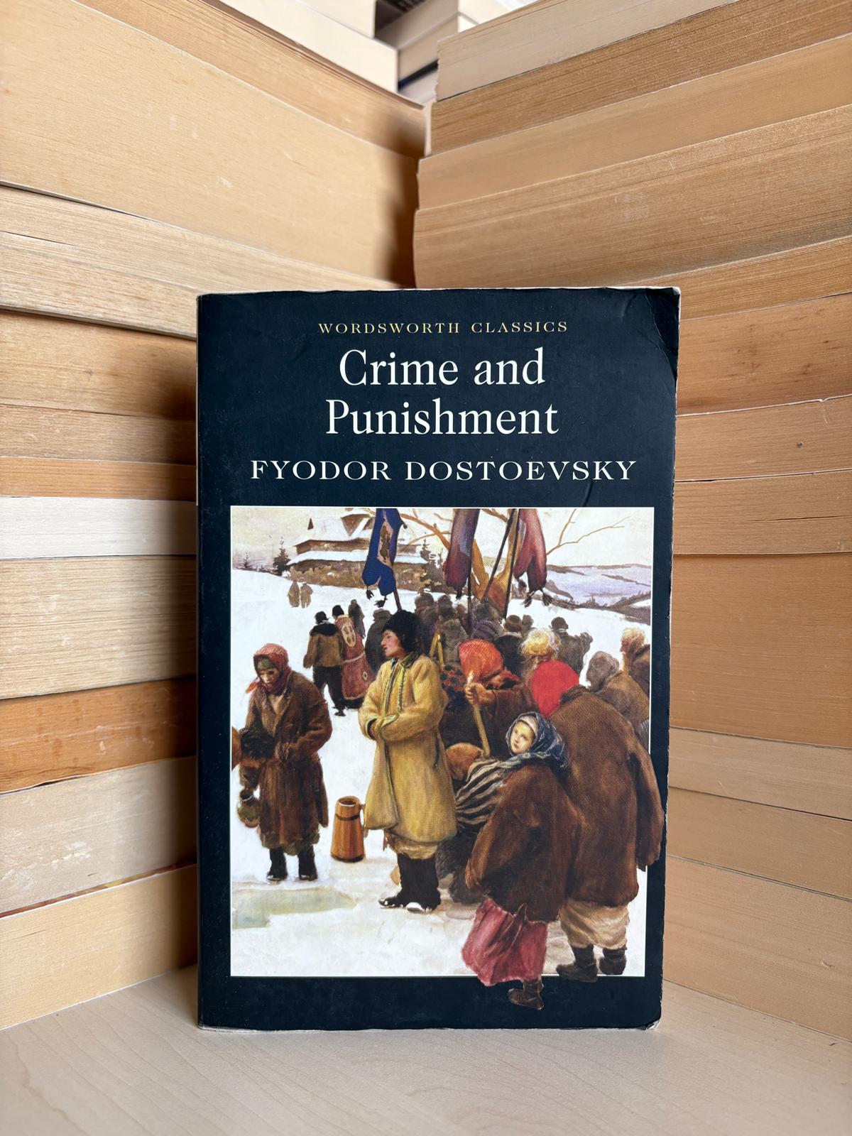 Fyodor Dostoevsky - Crime and Punishment