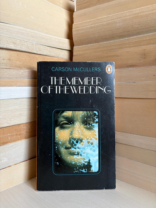Carson McCullers - The Member of the Wedding
