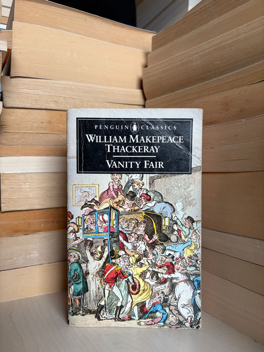 William Makepeace Thackeray - Vanity Fair