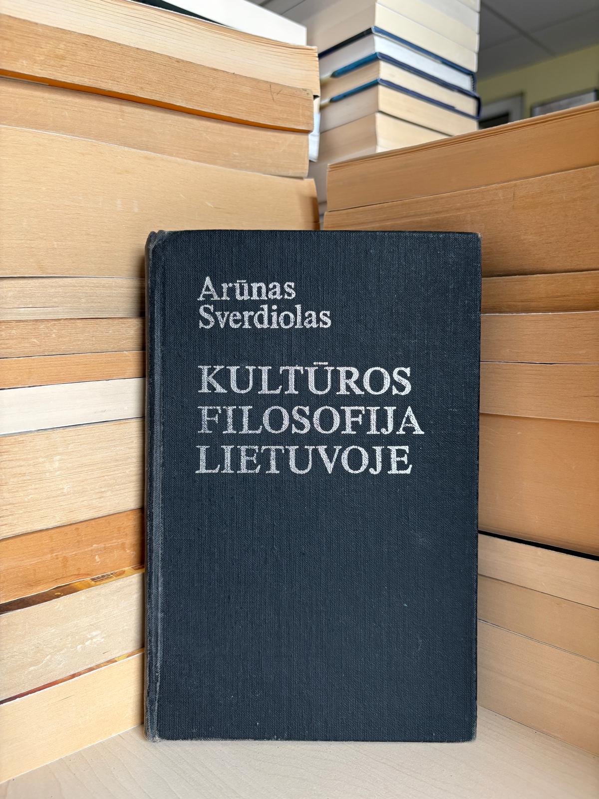 Arūnas Sverdiolas - ,,Kultūros filosofija Lietuvoje"