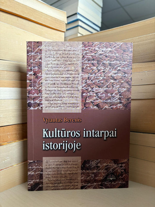 Vytautas Berenis - ,,Kultūros intarpai istorijoje"