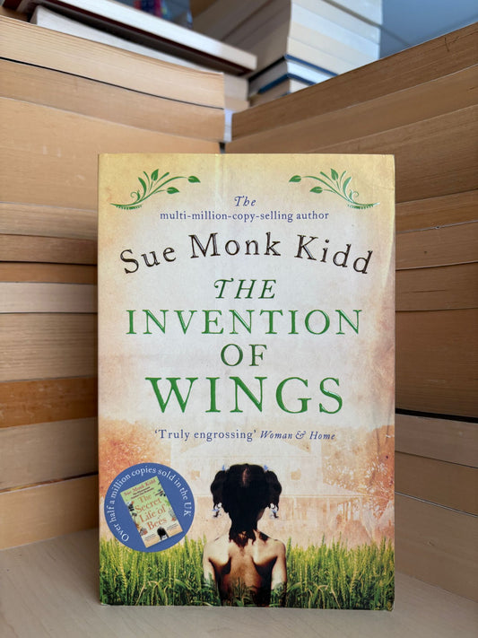 Sue Monk Kidd - The Invention of Wings
