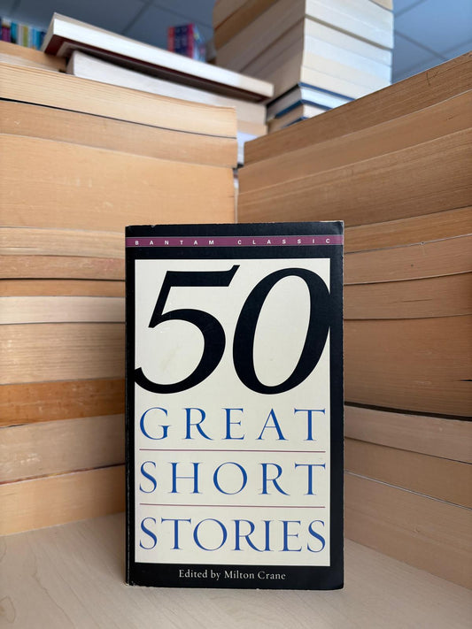 Milton Crane - 50 Great Short Stories