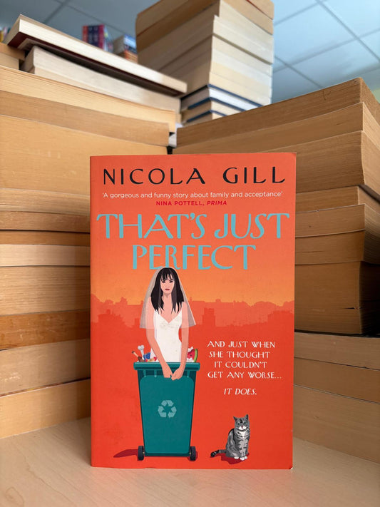Nicola Gill - That's Just Perfect
