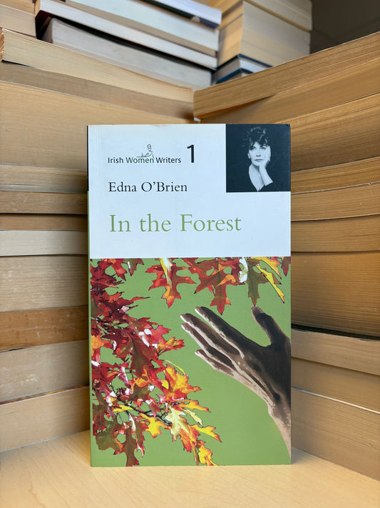 Edna O'Brien - In the Forest