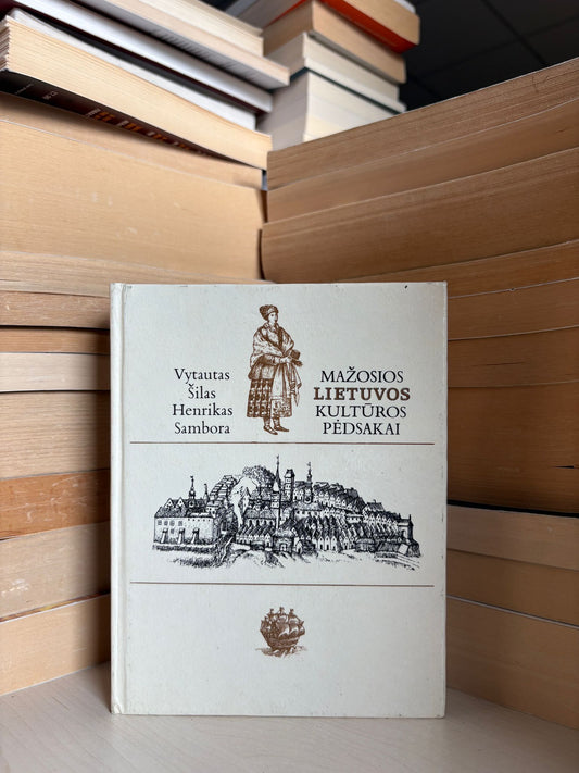 Vytautas Šilas, Henrikas Sambora - ,,Mažosios Lietuvos kultūros pėdsakai"