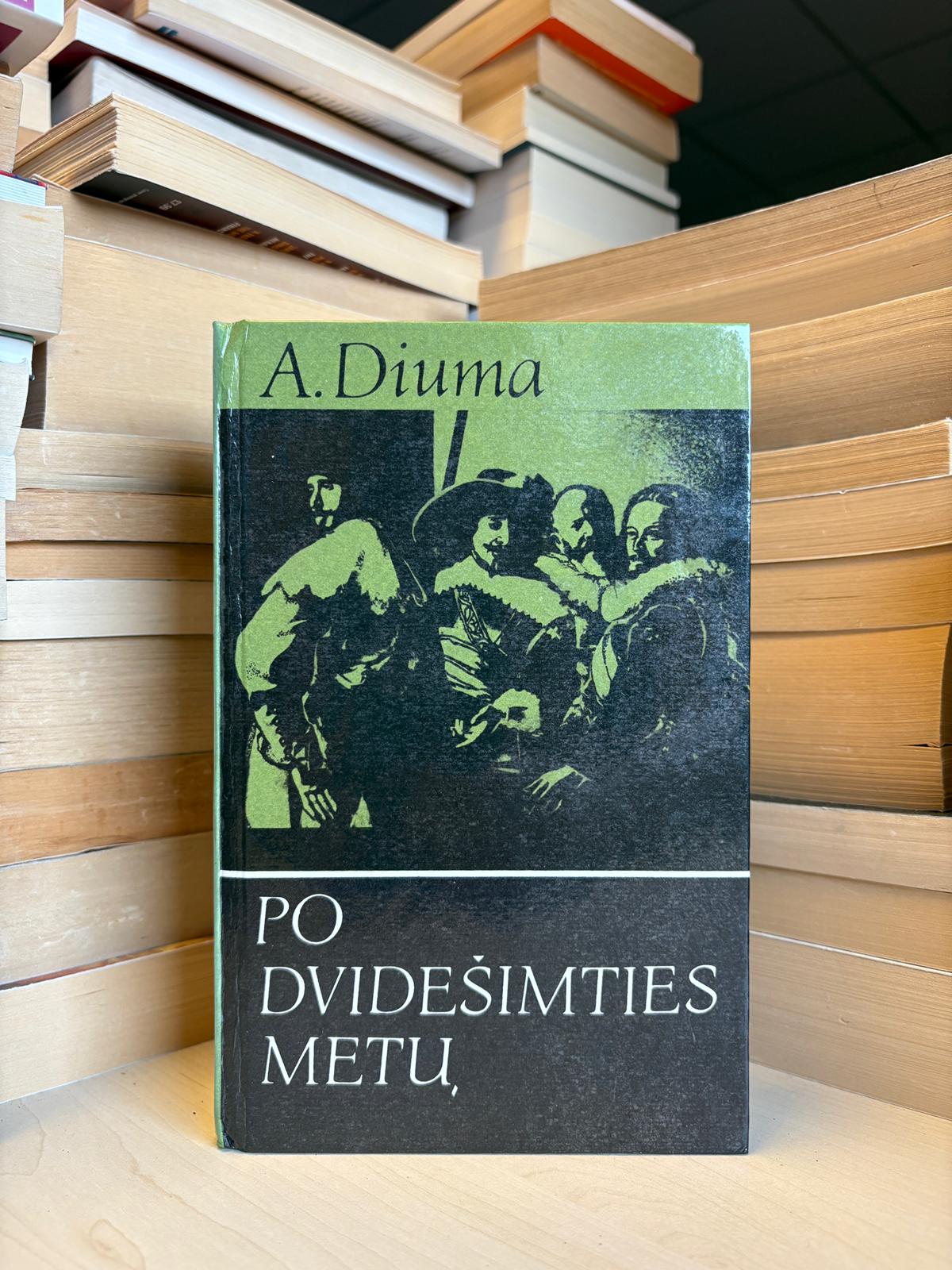 Aleksandras Diuma - ,,Po dvidešimties metų"